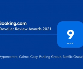 Hypercentre, Calme, Cosy, Parking Gratuit, Netflix Gratuit